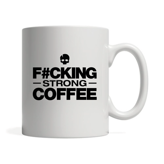 11oz White Mug - F#cking Strong Coffee