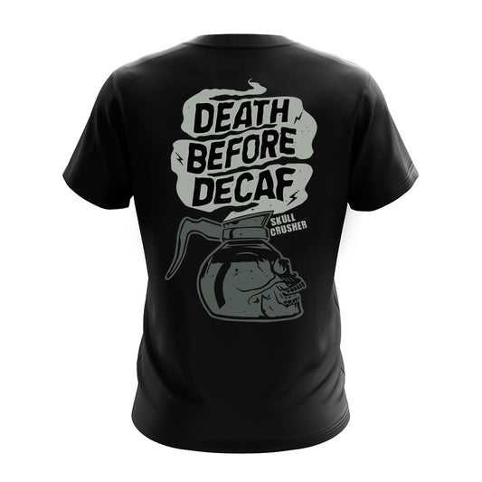 Death Before Decaf - Black T-Shirt