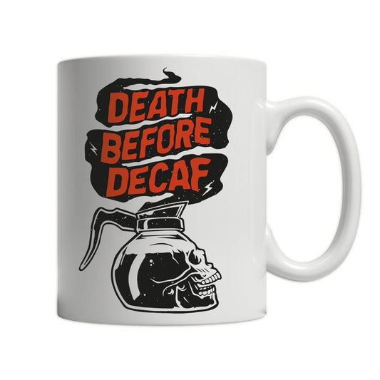 » 11oz White Mug - Death Before Decaf V3 (100% off)