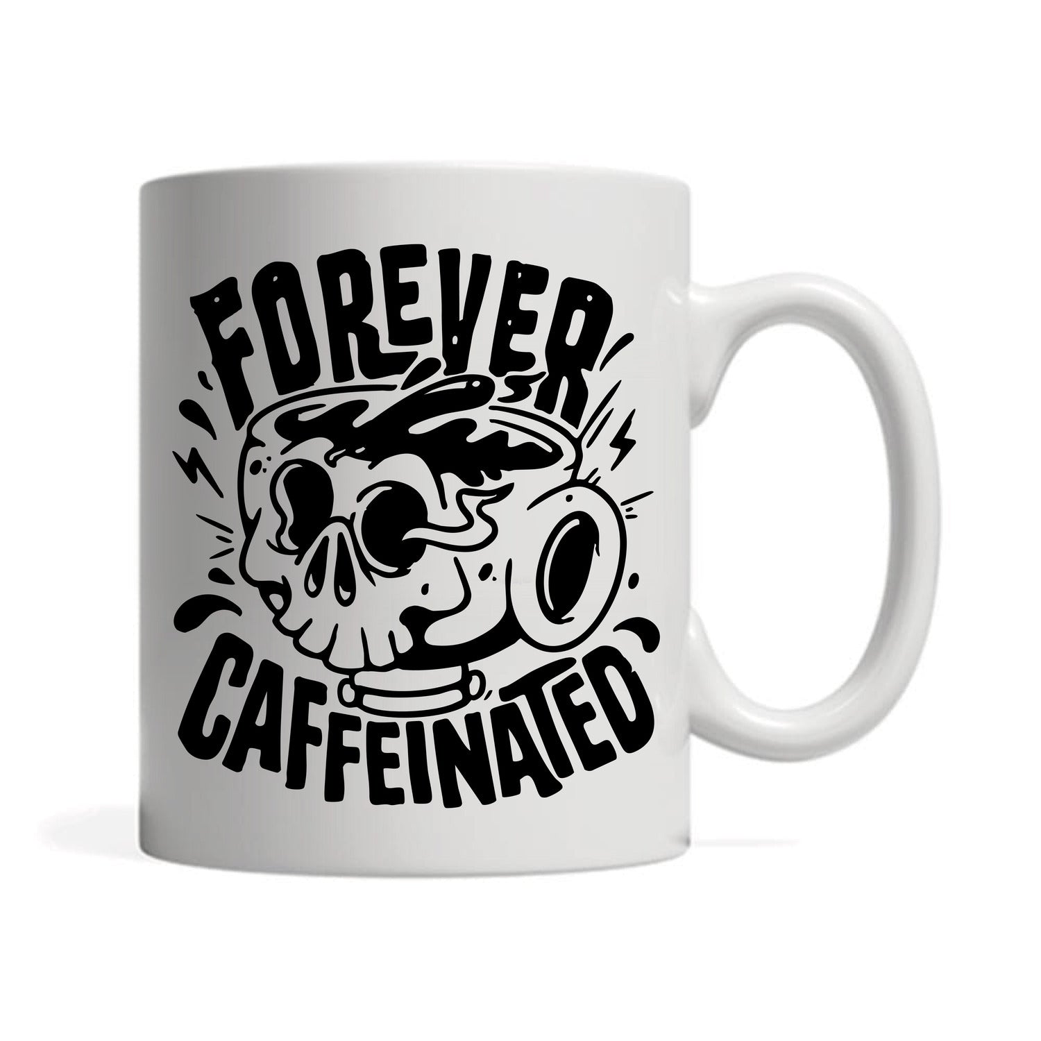 » 11oz White Mug - Forever Caffeinated (100% off)