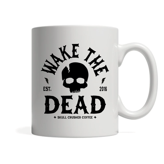 11oz White Mug - Wake The Dead